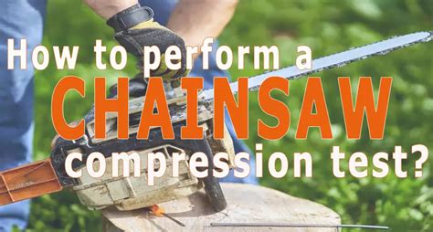 2 stroke compression test chainsaw|How to Perform a Chainsaw Compression Test.